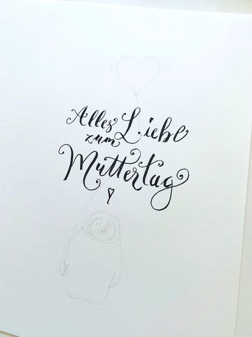 Hier siehst du das lettering und die Vorzeichnung der Muttertagskarte in Aquarell